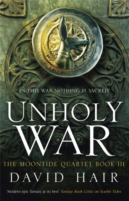 Forsidebilde av Unholy War : The Moontide Quartet Book 3