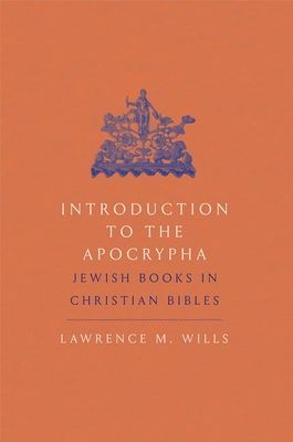Introduction to the Apocrypha : Jewish Books in Christian Bibles