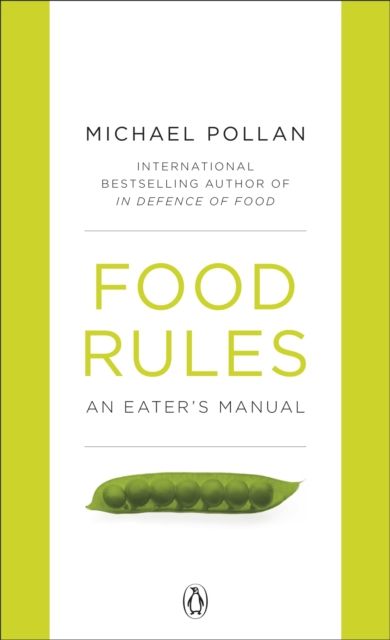 Food Rules : An Eater's Manual