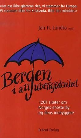 Bergen i all ubeskjedenhet