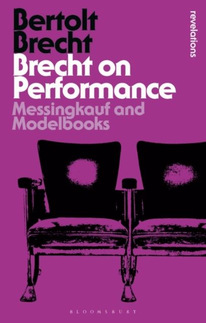 Brecht on Performance : Messingkauf and Modelbooks