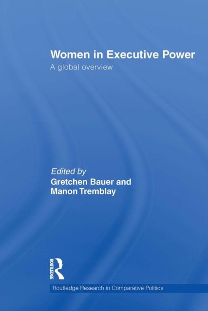 Women in Executive Power : A Global Overview