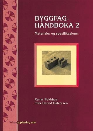 Byggfaghåndboka. 2. Materialer og spesifikasjoner