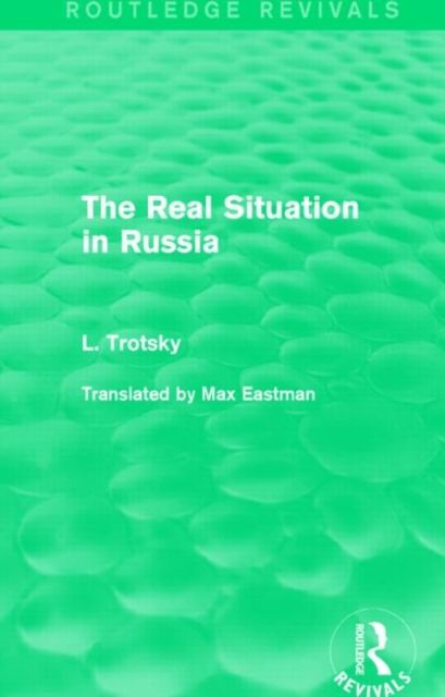 The Real Situation in Russia (Routledge Revivals)
