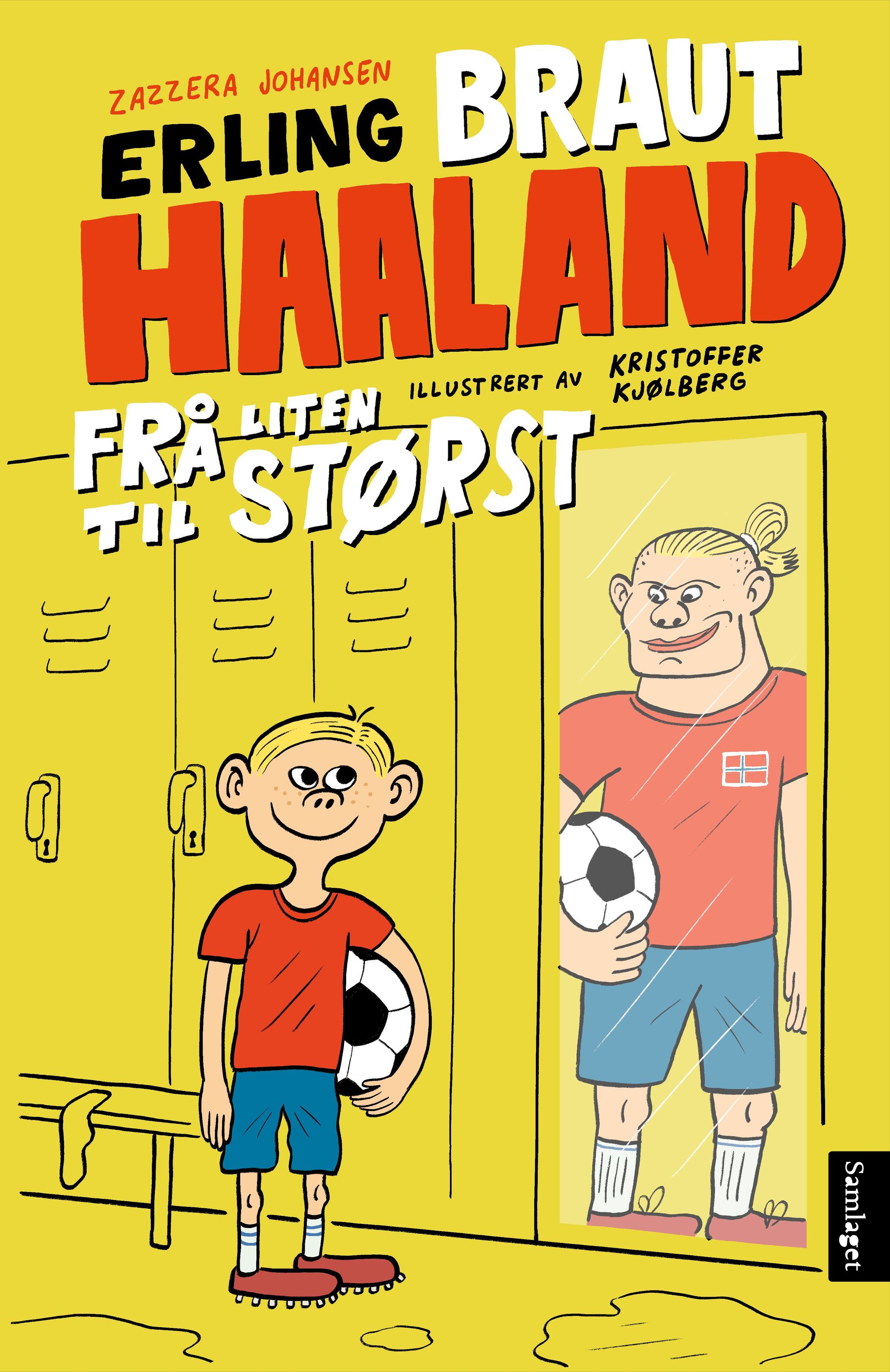 Erling Braut Haaland : frå liten til størst