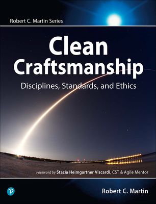 Clean Craftsmanship : Disciplines, Standards, and Ethics