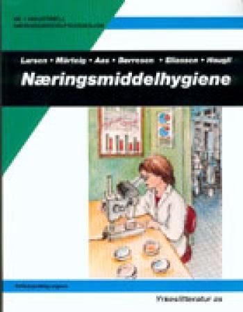 Næringsmiddelhygiene : industriell næringsmiddelproduksjon
