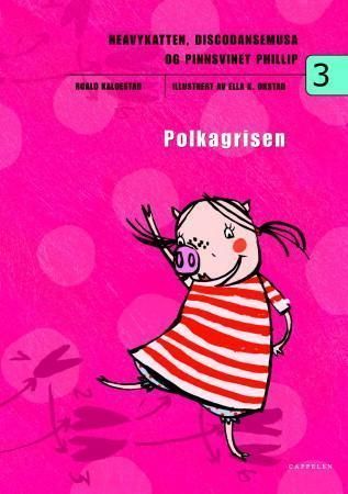 Heavykatten, Discodansemusa og Pinnsvinet Phillip. 3. Polkagrisen