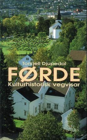 Førde : kulturhistorisk vegvisar