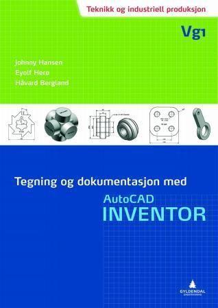 Tegning og dokumentasjon med AutoCAD Inventor