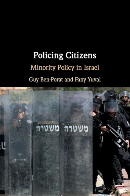 Forsidebilde av Policing Citizens : Minority Policy in Israel