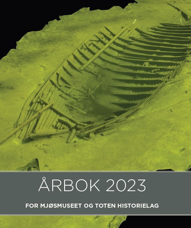 Mjøsmuseet : Mjøsmuseet og Toten historielags årbok 2023