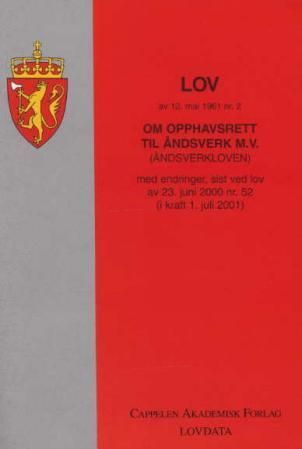 Lov om opphavsrett til åndsverk m.v. (åndsverkloven) av 12. mai 1961 nr, 2 : med endringer, sist ved lov av 17. juni 2005 nr. 97 (i kraft 1. juli 2005)
