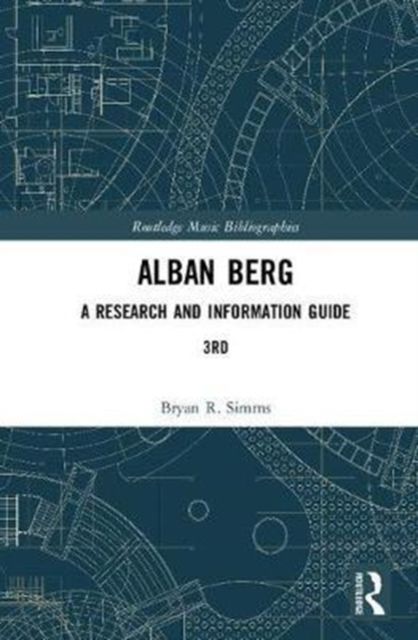 Alban Berg : A Research and Information Guide