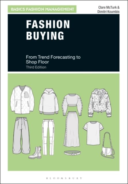 Fashion Buying : From Trend Forecasting to Shop Floor