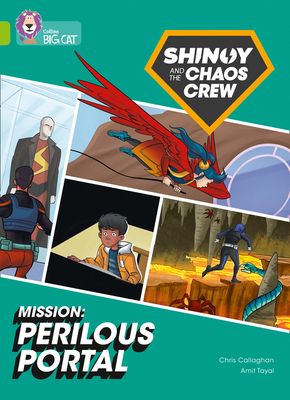Shinoy and the Chaos Crew Mission: Perilous Portal : Band 11/Lime