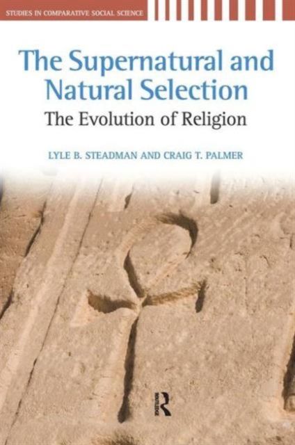 Supernatural and Natural Selection : Religion and Evolutionary Success