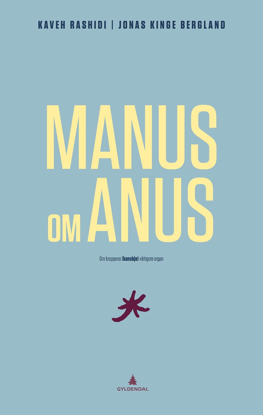 Manus om anus : om kroppens (kanskje) viktigste organ