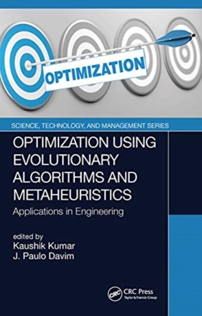 Optimization Using Evolutionary Algorithms and Metaheuristics : Applications in Engineering