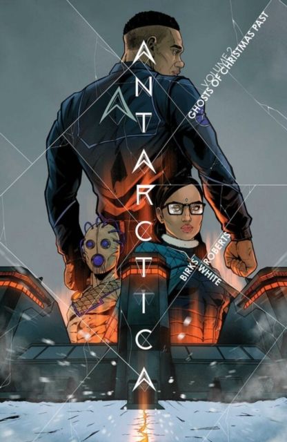 Antarctica. Volume 2. Ghosts of Christmas past