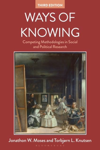 Ways of knowing : competing methodologies in social and political research