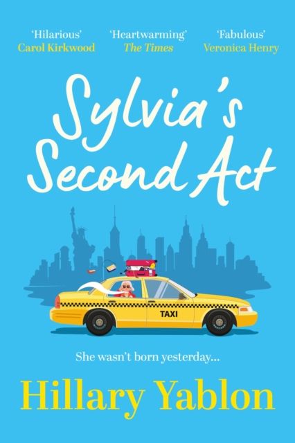 Sylvia's Second Act : The hilarious, heartwarming and utterly feel-good read for 2025!