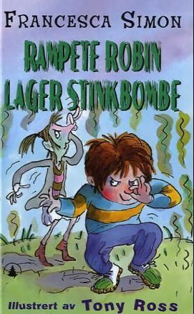 Rampete Robin lager stinkbombe