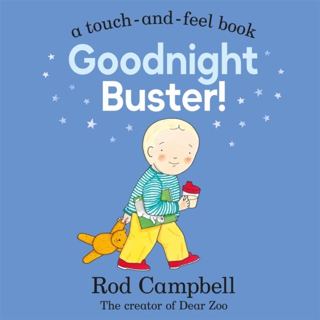 Goodnight Buster! : A Touch-and-feel Book