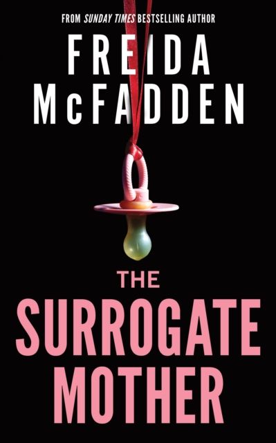 Forsidebilde av The Surrogate Mother : The UK No. 1 Bestseller! A Suspenseful Psychological Thriller from the Author of The Housemaid Books