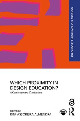 Which Proximity in Design Education? : A Contemporary Curriculum