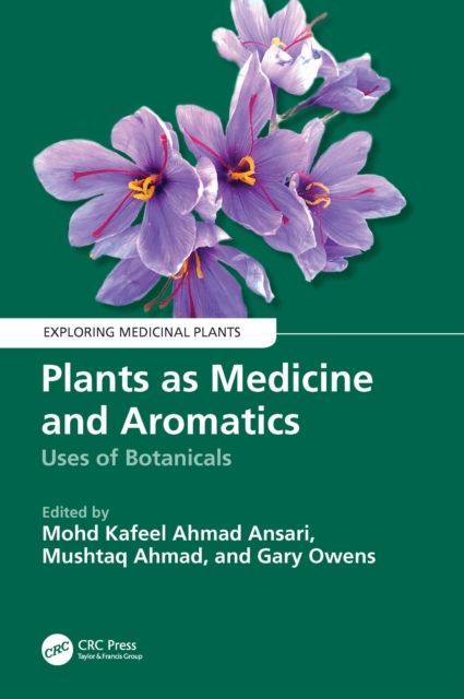 Plants as Medicine and Aromatics : Uses of Botanicals