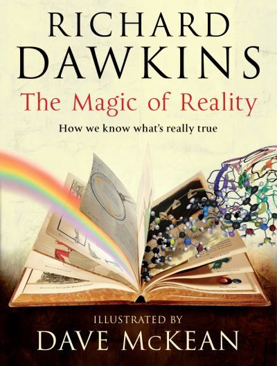 The magic of reality : how we know what's really true