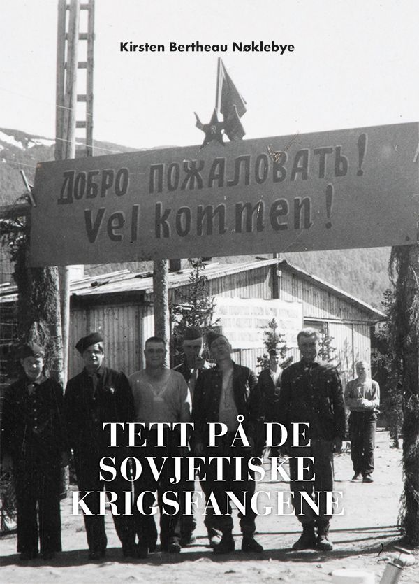 Tett på de sovjetiske krigsfangene sommeren 1945 : et tidsvitne fra feltsykehus 4 i Mo i Rana