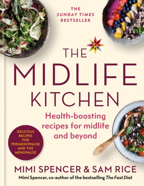 The Midlife Kitchen : health-boosting recipes for midlife & beyond