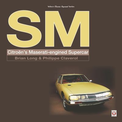 Forsidebilde av SM : Citroen’S Maserati-Engined Supercar
