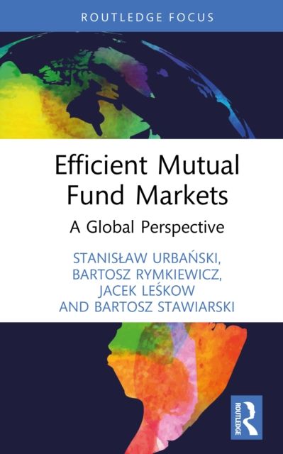 Efficient Mutual Fund Markets : A Global Perspective