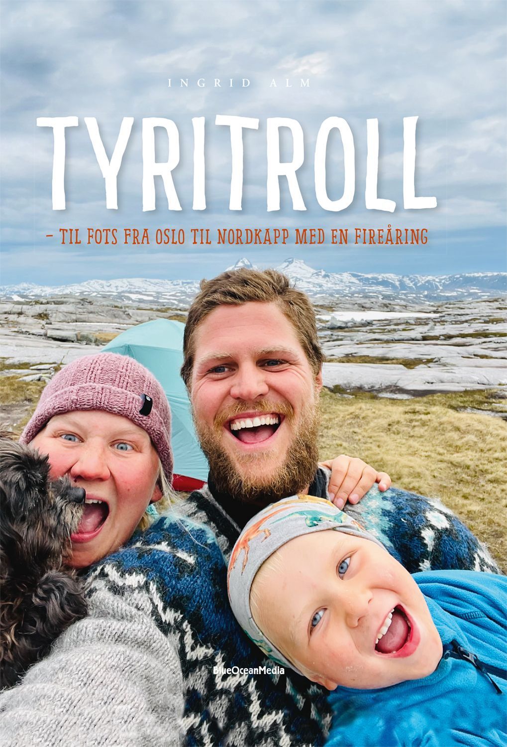 Tyritroll : til fots fra Oslo til Nordkapp med en fireåring