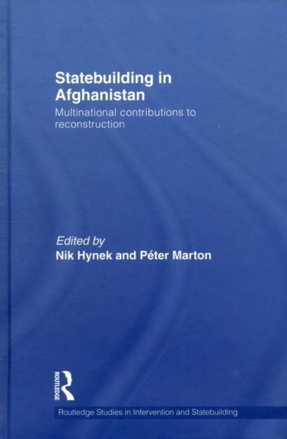 Statebuilding in Afghanistan : Multinational Contributions to Reconstruction