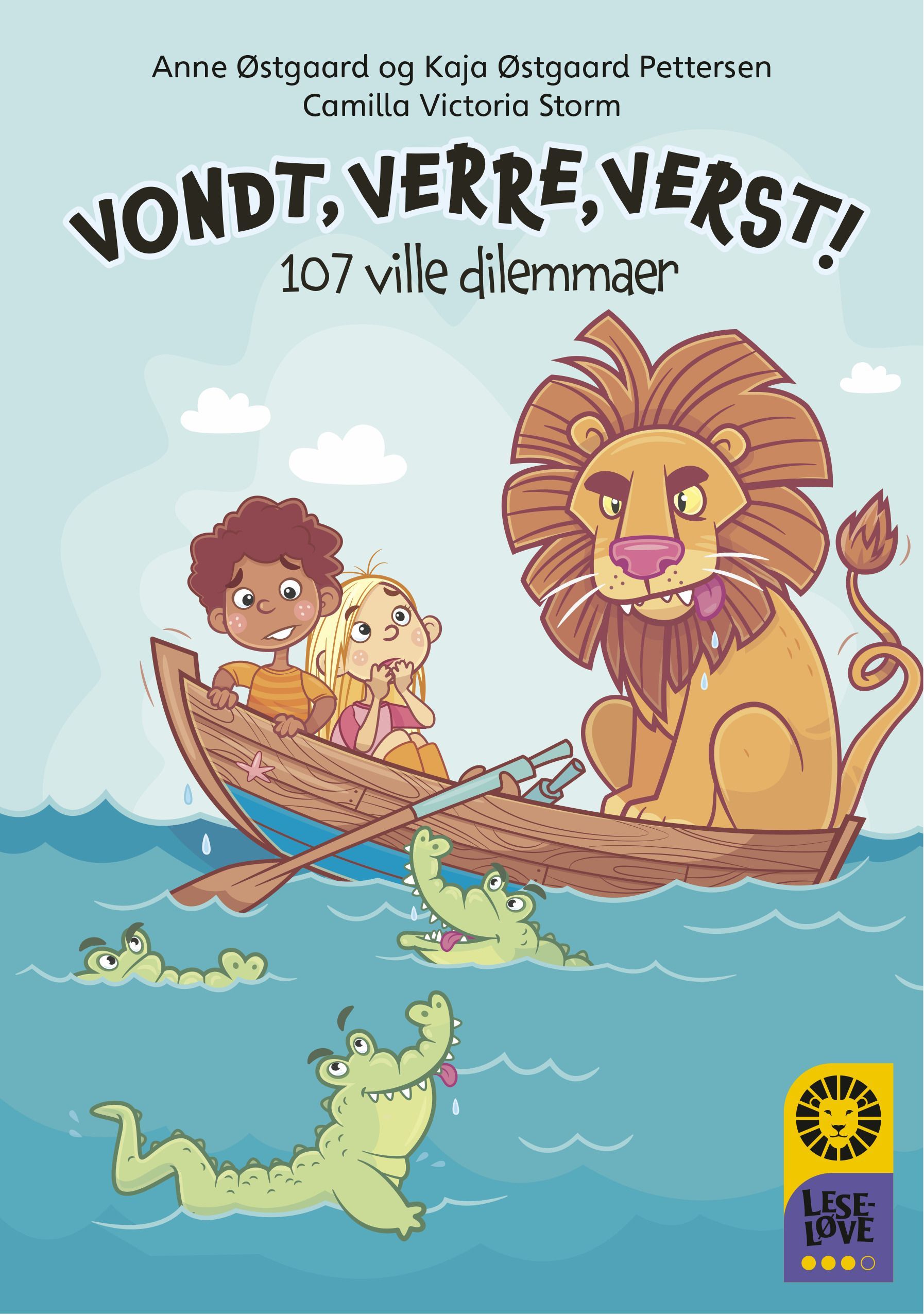 Vondt, verre, verst! : 107 ville dilemmaer