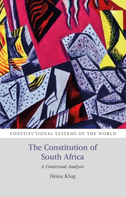 The Constitution of South Africa : A Contextual Analysis