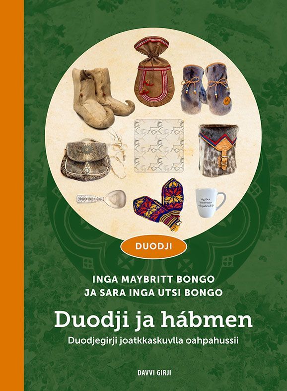 Duodji ja hábmen : duodjegirji joatkkaskuvlla oahpahussii