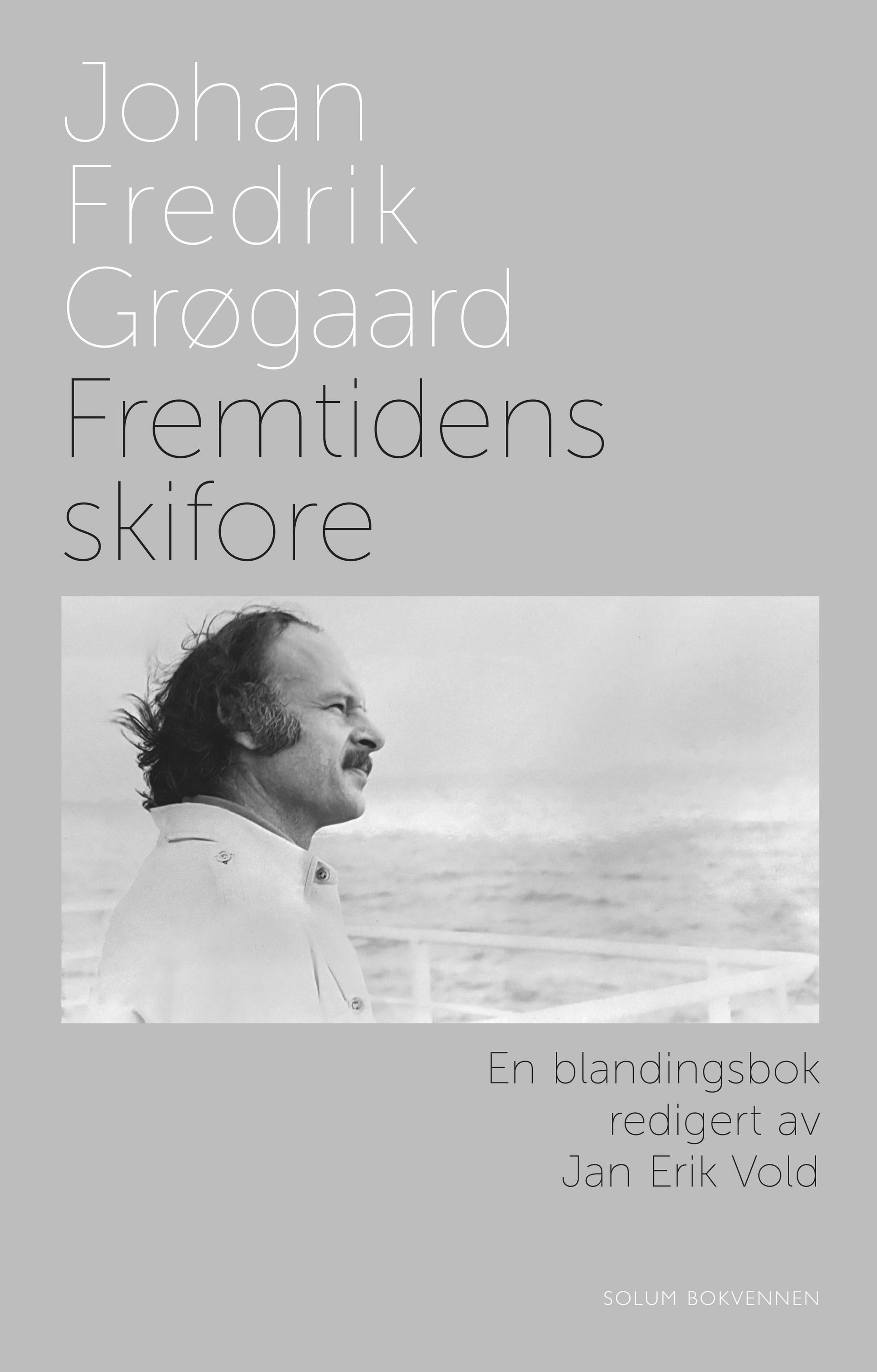 Fremtidens skifore : en blandingsbok redigert av Jan Erik Vold
