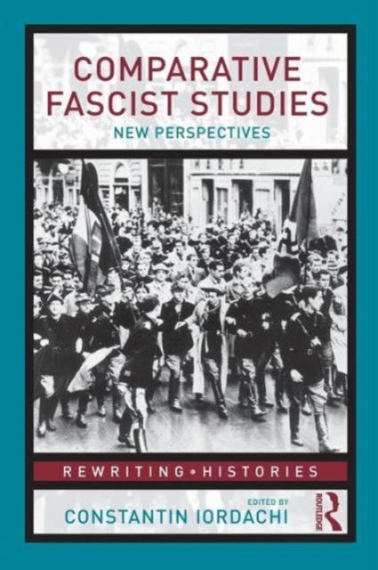 Comparative Fascist Studies : New Perspectives
