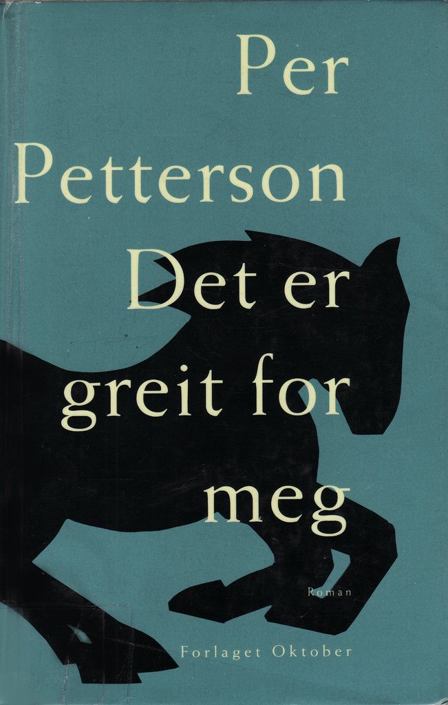 Det er greit for meg : roman