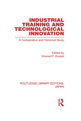 Industrial Training and Technological Innovation : A Comparative and Historical Study