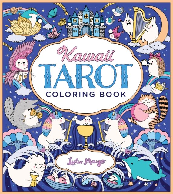 Forsidebilde av Kawaii Tarot Coloring Book : Color your way through the cutest of tarot cards--kawaii style!