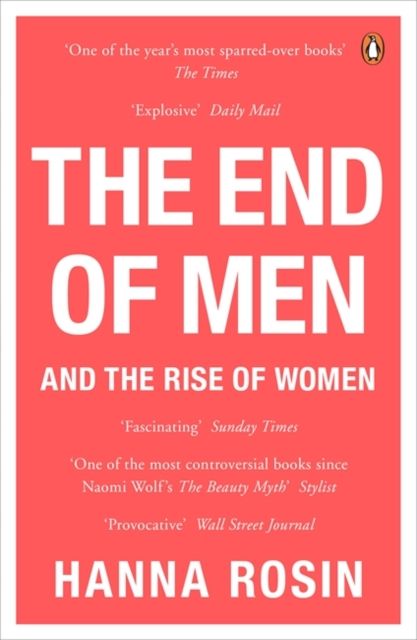 The end of men : and the rise of women
