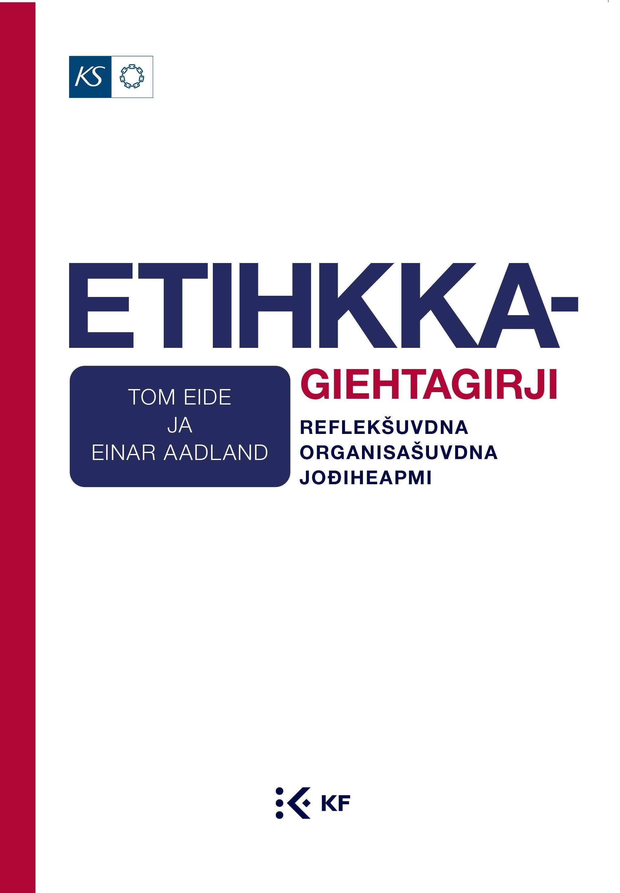 Etihkkagiehtagirji : reflekšuvdna, organisašuvdna, jodiheapmi
