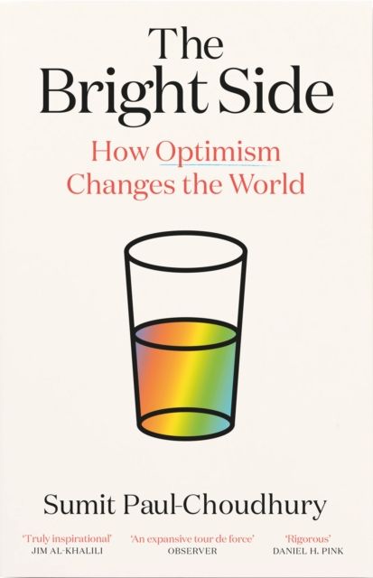Forsidebilde av The Bright Side : How Optimism Changes the World