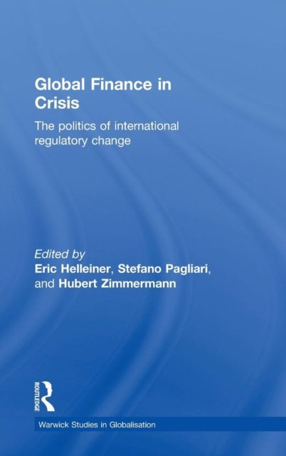 Global Finance in Crisis : The Politics of International Regulatory Change